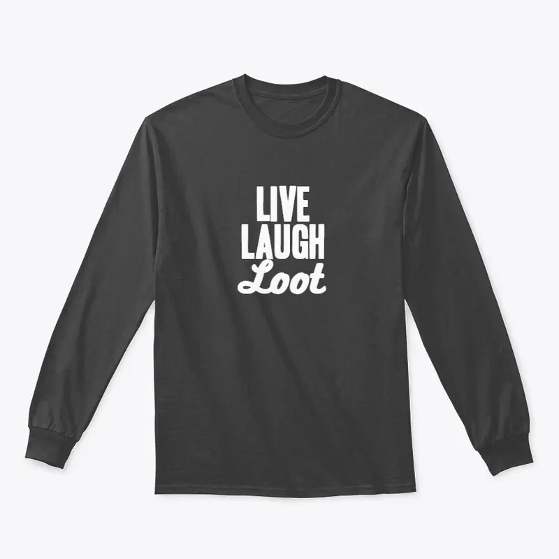 Live Laugh Loot Unisex Pullover