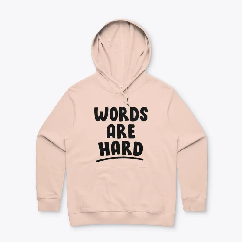 Words are Hard Women's Hoodie