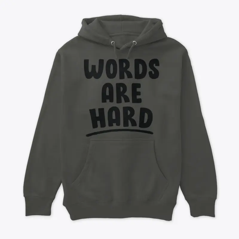 Words are Hard Men's Hoodie